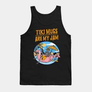 Tiki Mugs are My Jam poolside Sipping a Tiki Drink Tank Top